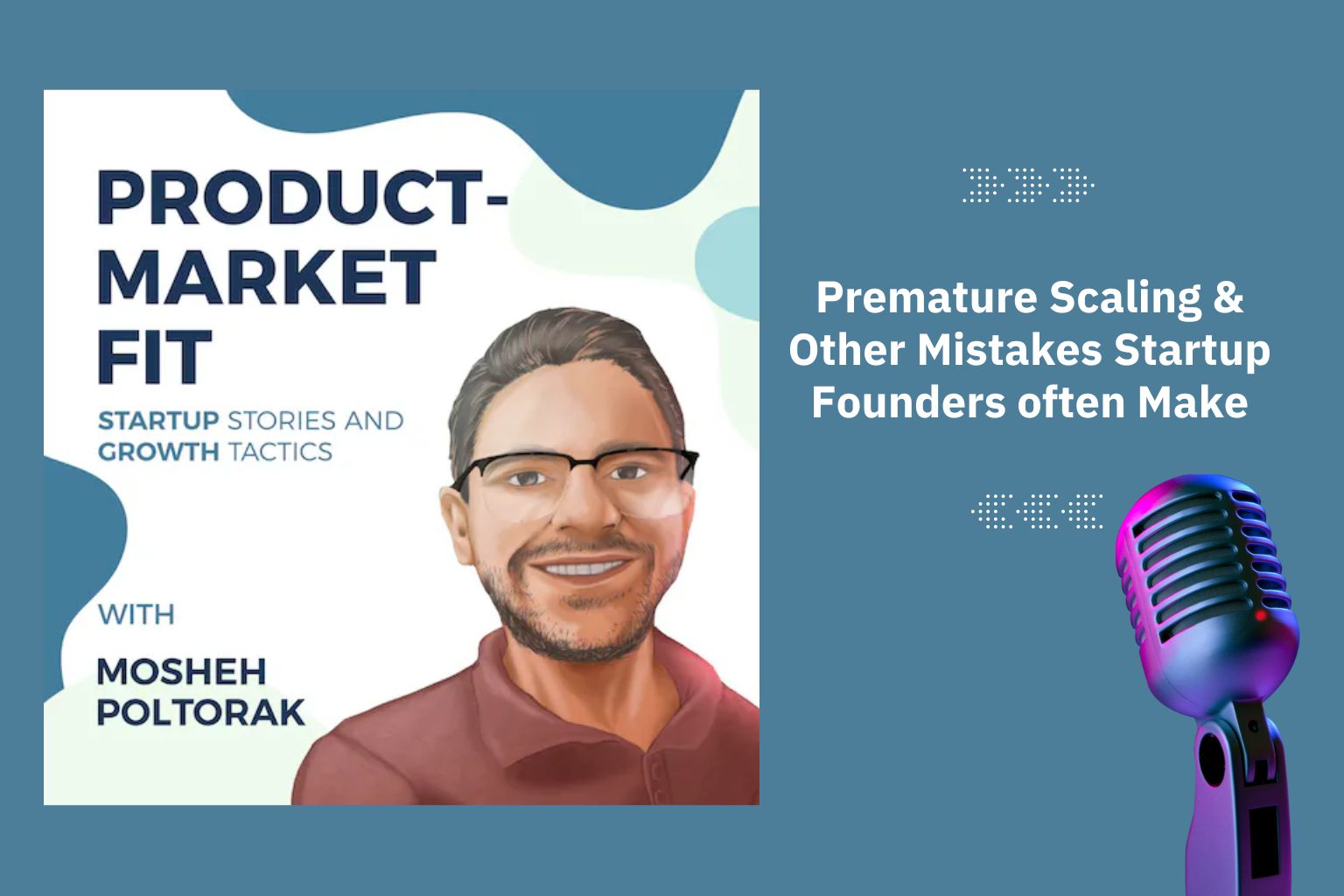 Premature Scaling and Other Mistakes Startup Founders Often Make