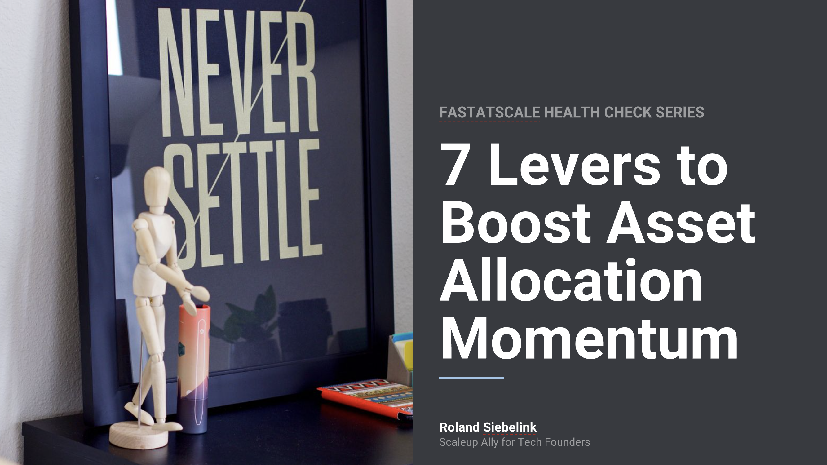 7 Levers to Boost Asset Allocation Momentum Are you giving the people in your business enough financial and human resources to get the job done?