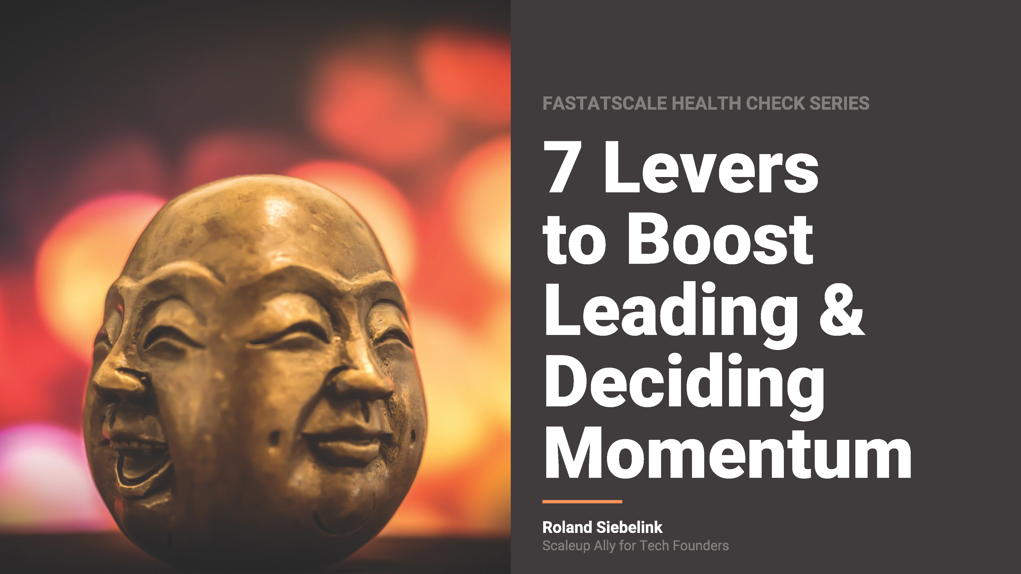 7 Levers to Boost Leading & Deciding Momentum Strategic Leadership: Elevating Decision-Making and Unity Within Executive Teams