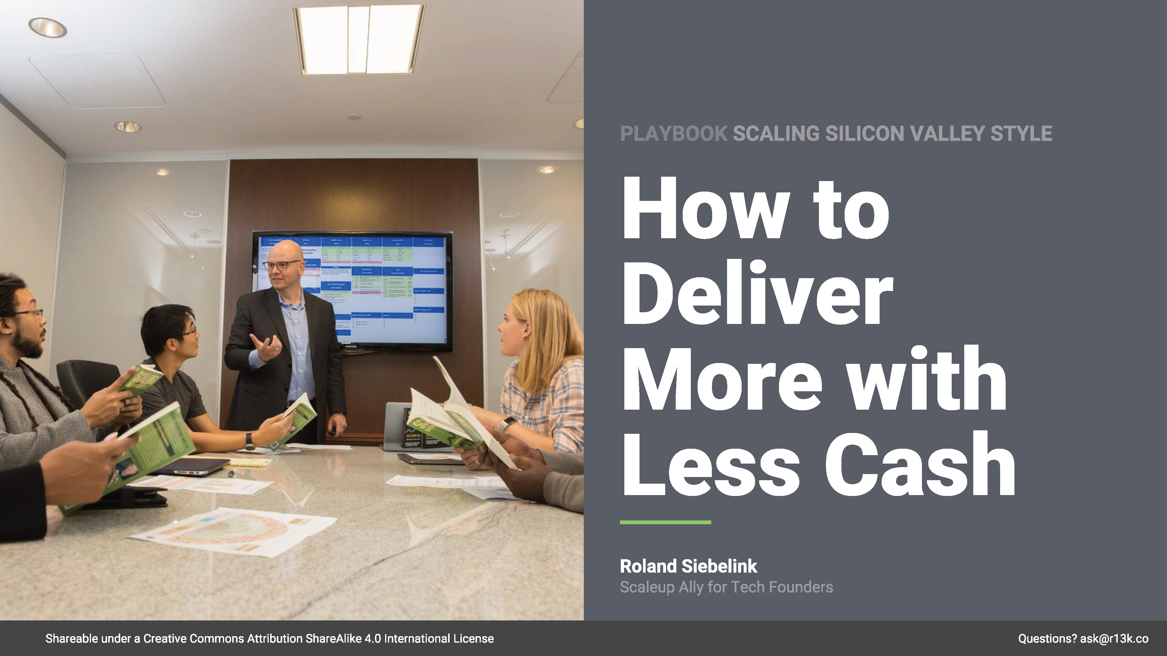 How to Deliver More with Less Cash 