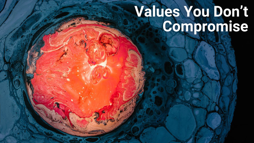 Values You Don't Compromise