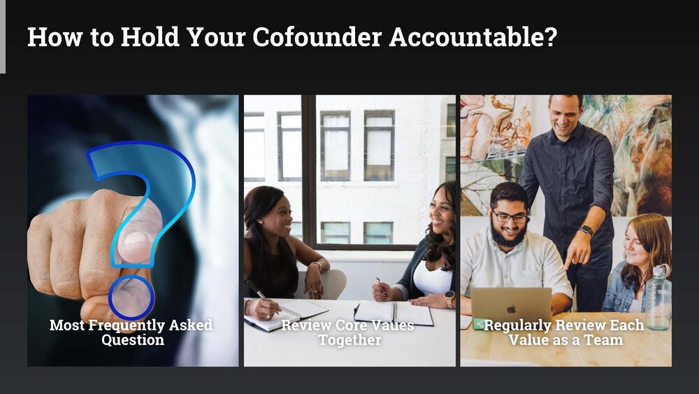 How do you hold your cofounder accountable, especially when you've been working in the same mid-stage startup for many years?