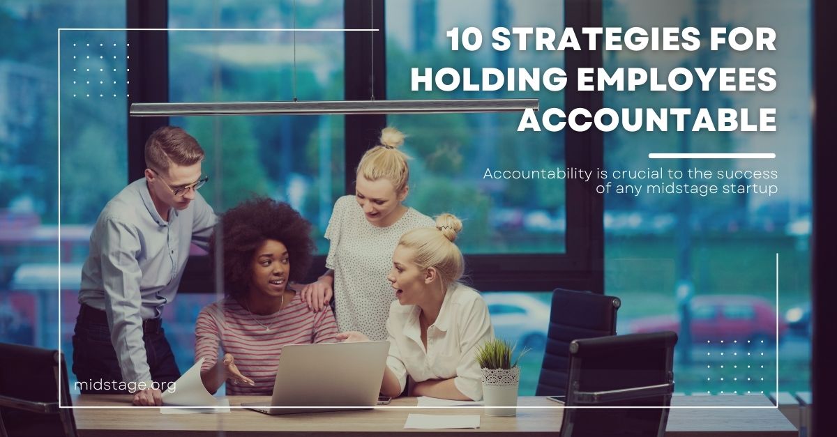 10 Strategies for Holding Employees Accountable