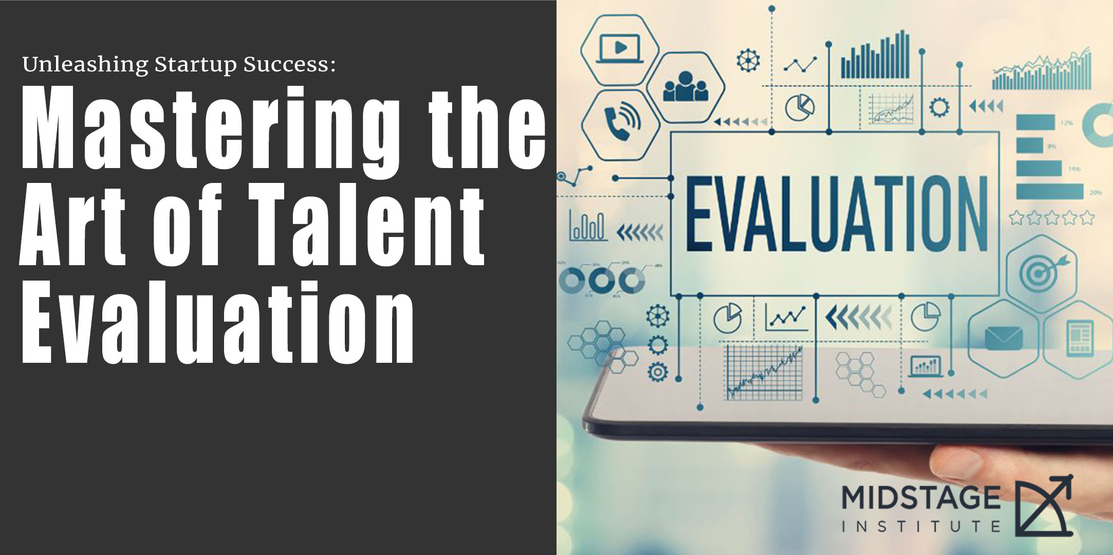 Unleashing Startup Success: Mastering the Art of Talent Evaluation Elevate Your Startup's Success with Advanced Talent Evaluation Techniques!